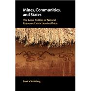 Mines, Communities, and States by Steinberg, Jessica, 9781108476935