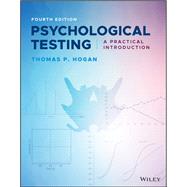 Psychological Testing: A Practical Introduction by Hogan, Thomas P., 9781119506935
