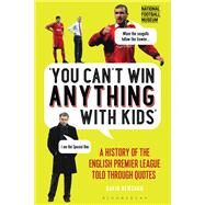 You Can't Win Anything With Kids by Newsham, Gavin; Neville, Gary, 9781472946935