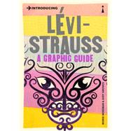 Introducing Levi-Strauss A Graphic Guide by Wiseman, Boris; Groves, Judy, 9781848316935