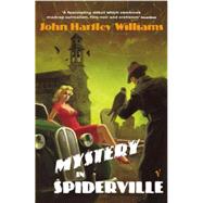 Mystery in Spiderville by Williams, John Hartley, 9780099426936