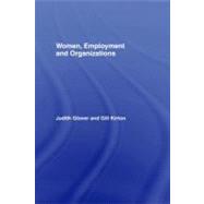 Women, Employment and Organizations by Glover, Judith; Kirton, Gill, 9780203366936