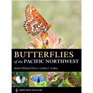 Butterflies of the Pacific Northwest by Pyle, Robert Michael; Labar, Caitlin C., 9781604696936