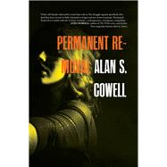 Permanent Removal by Cowell, Alan S., 9781947856936