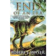End of an Era by Sawyer, Robert J., 9780312876937