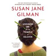 Undress Me in the Temple of Heaven by Gilman, Susan Jane, 9780446696937