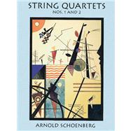 String Quartets Nos. 1 and 2 by Schoenberg, Arnold, 9780486296937