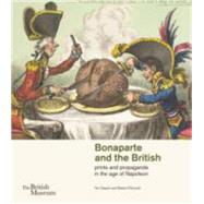 Bonaparte and the British by Clayton, Tim; O'Connell, Sheila, 9780714126937