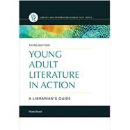 Young Adult Literature in Action by Brock, Rose, 9781440866937