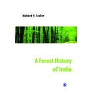 A Forest History of India by Richard P Tucker, 9788132106937