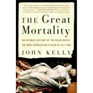 The Great Mortality by Kelly, John, 9780060006938