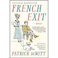 French Exit by Dewitt, Patrick, 9780062846938