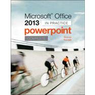 Microsoft Office PowerPoint 2013 Complete: In Practice by Nordell, Randy; Graves, Pat, 9780077486938