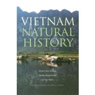 Vietnam : A Natural History by Eleanor Jane Sterling, Martha Maud Hurley, and Le Duc Minh; with illustrations by Joyce A. Powzyk, 9780300126938