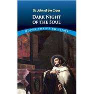 Dark Night of the Soul by St. John of the Cross, 9780486426938