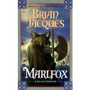 Marlfox A Novel of Redwall by Jacques, Brian, 9780441006939