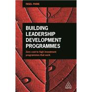 Building Leadership Development Programmes by Paine, Nigel, 9780749476939