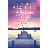 A Seaside Escape by Cathy Bramley, 9781409186939