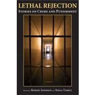 Lethal Rejection by Johnson, Robert; Tabriz, Sonia, 9781594606939