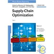 Supply-Chain Optimization, Part I by Papageorgiou, Lazaros; Georgiadis, Michael C.; Pistikopoulos, Efstratios N.; Dua, Vivek, 9783527316939