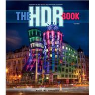 The HDR Book Unlocking the Pros' Hottest Post-Processing Techniques by Concepcion, Rafael, 9780321966940