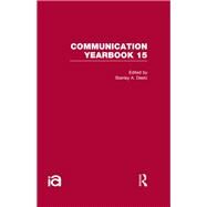 Communication Yearbook 15 by Deetz,Stanley;Deetz,Stanley, 9780415876940