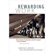 Rewarding Work by Phelps, Edmund S., 9780674026940