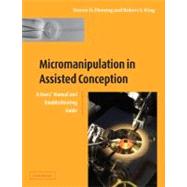 Micromanipulation in Assisted Conception by Fleming, Steven D.; King, Robert S., 9781107406940
