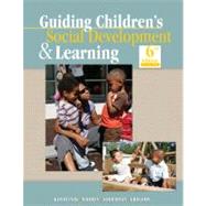 Guiding Childrens Social Development and Learning by Kostelnik, Marjorie; Whiren, Alice; Soderman, Anne; Gregory, Kara, 9781428336940