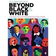 Beyond Black and White by Valdez, Zulema, 9781506306940