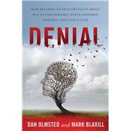 Denial by Olmsted, Dan; Blaxill, Mark, 9781510716940