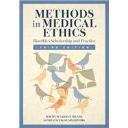 Methods in Medical Ethics by Jeremy Sugarman, MD, and Daniel P. Sulmasy, MD, 9781647126940