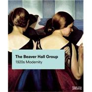 Le Groupe De Beaver Hall by Des Rochers, Jacques; Foss, Brian, 9781908966940
