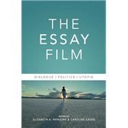 The Essay Film by Papazian, Elizabeth A.; Eades, Caroline, 9780231176941