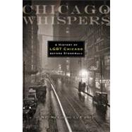 Chicago Whispers by De La Croix, St. Sukie; D'Emilio, John, 9780299286941