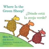 Where Is the Green Sheep? / Donde esta la oveja verde? by Fox, Mem, 9780547396941