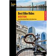 Best Bike Rides Boston Great Recreational Rides in the Metro Area by Musgrave, Shawn, 9780762746941
