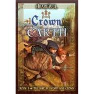 Crown of Earth by Bell, Hilari; Willis, Drew, 9781416996941