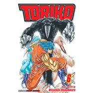 Toriko, Vol. 6 by Shimabukuro, Mitsutoshi, 9781421536941