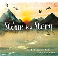 A Stone Is a Story by Barnard Booth, Leslie; Martin, Marc, 9781534496941