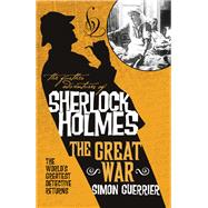 The Further Adventures of Sherlock Holmes - The Great War by Guerrier, Simon, 9781789096941