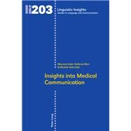 Insights into Medical Communication by Gotti, Maurizio; Maci, Stefania; Sala, Michele, 9783034316941