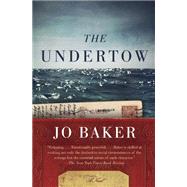 The Undertow by BAKER, JO, 9780307946942