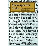 Shakespeare's Styles: Essays in Honour of Kenneth Muir by Edited by Philip Edwards , Inga-Stina Ewbank , G. K. Hunter, 9780521616942