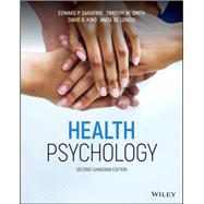 Health Psychology Biopsychosocial Interactions by Sarafino, Edward P.; Smith, Timothy W.; King, David B.; De Longis, Anita, 9781119506942