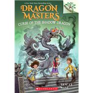 Curse of the Shadow Dragon: A Branches Book (Dragon Masters #23) by West, Tracey; Howells, Graham, 9781338776942
