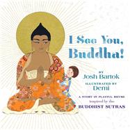 I See You, Buddha by Bartok, Josh, 9781614296942