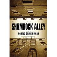 Shamrock Alley by Malfi, Ronald Damien, 9781933836942