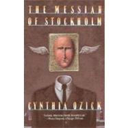 The Messiah of Stockholm by OZICK, CYNTHIA, 9780394756943
