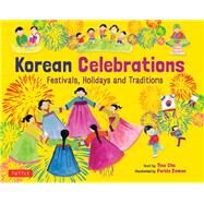 Korean Celebrations by Cho, Tina; Zaman, Farida, 9780804846943